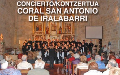 CONCIERTO/KONTZERTUA «CORAL SAN ANTONIO DE IRALABARRI»