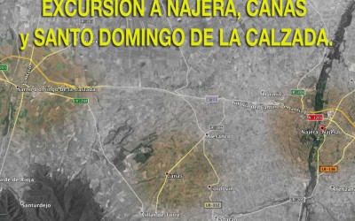 EXCURSIÓN A NAJERA, CAÑAS y SANTO DOMINGO DE LA CALZADA.