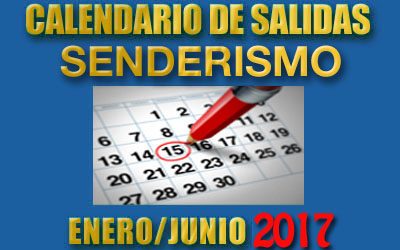 CALENDARIOS SENDERISMO ENERO/JUNIO 2017