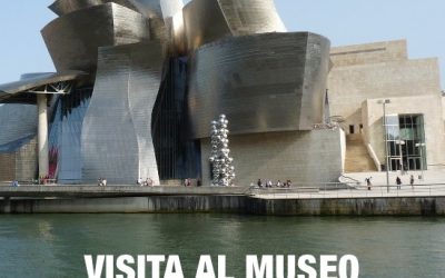 VISITA AL MUSEO  GUGGEENHGEIM